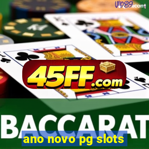 ano novo pg slots